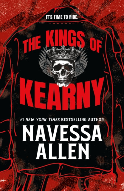 The Kings of Kearny : the steamy motorcycle club romance from the bestselling author of Lights Out - 9781529452716