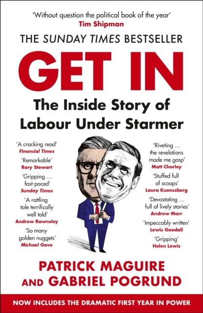 Get In : The Inside Story of Labour Under Starmer - 9781529939446