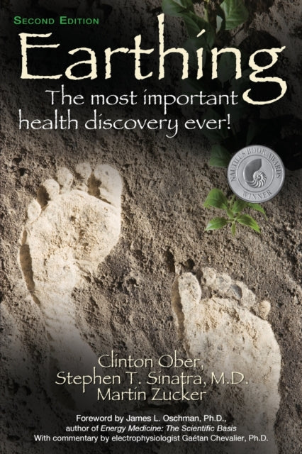 Earthing : The Most Important Health Discovery Ever! - 9781591203742