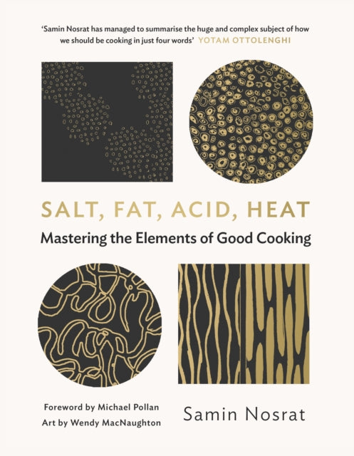 Salt, Fat, Acid, Heat : Mastering the Elements of Good Cooking - 9781782112303