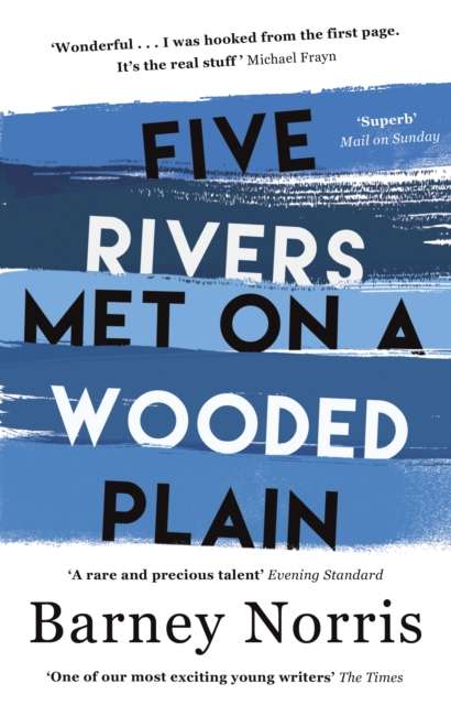 Five Rivers Met on a Wooded Plain - 9781784161354