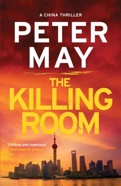 The Killing Room : A thrilling and tense serial killer crime thriller (The China Thrillers Book 3) - 9781784291686