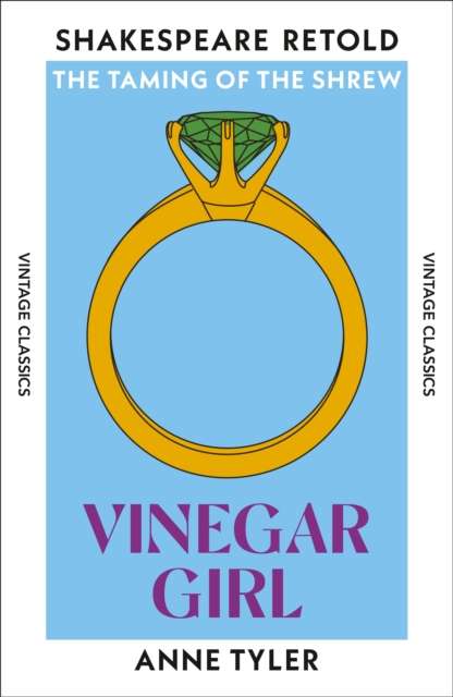 Vinegar Girl : The Taming of the Shrew, Retold - 9781784878870
