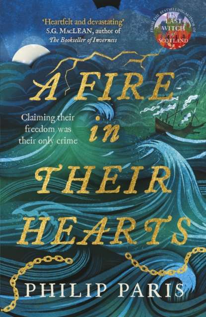 A Fire in Their Hearts : Claiming their freedom was their only crime - 9781785307751
