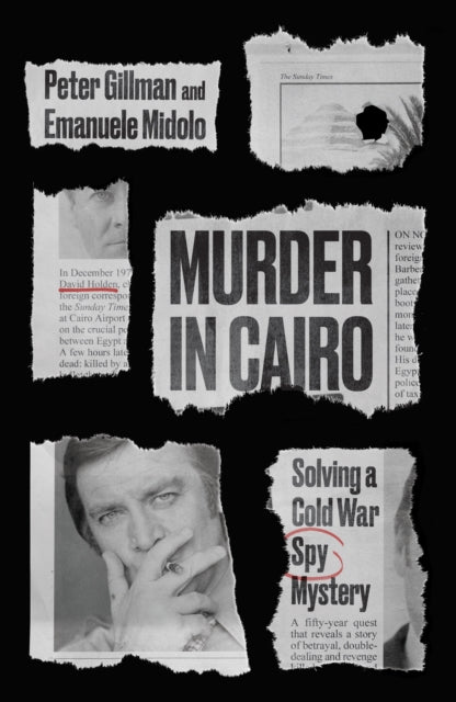 Murder in Cairo : Solving a Cold War Spy Mystery - 9781785907029