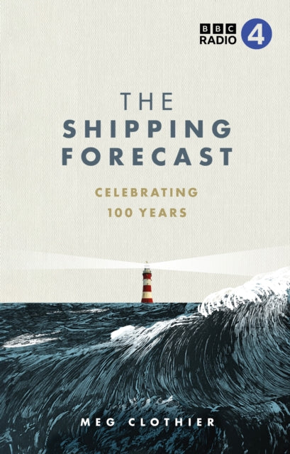 The Shipping Forecast : Celebrating 100 Years - 9781785949265