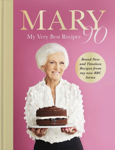 Mary 90 : My Very Best Recipes - 9781785949661