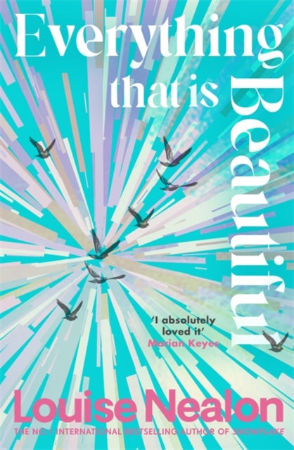 Everything That Is Beautiful : From the international bestselling author of SNOWFLAKE - an unforgettable story of two families riven by one great secret - 9781786581365