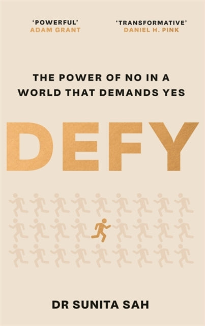 Defy : The Power of No in a World that Demands Yes - 9781786581457