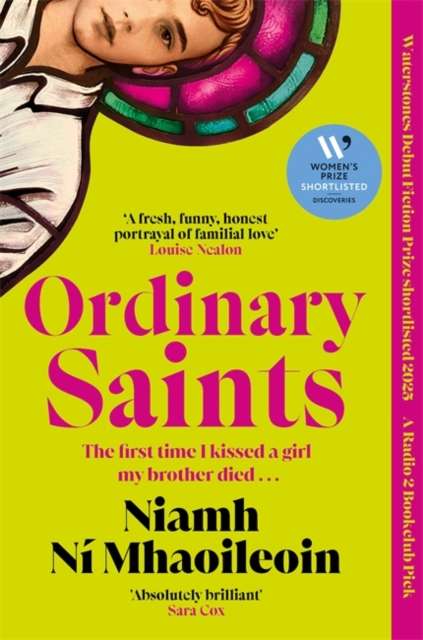 Ordinary Saints : An unmissable, moving and funny exploration of family, grief and queer identity. Shortlisted for the Waterstones Debut Fiction Prize 2025 - 9781786584250