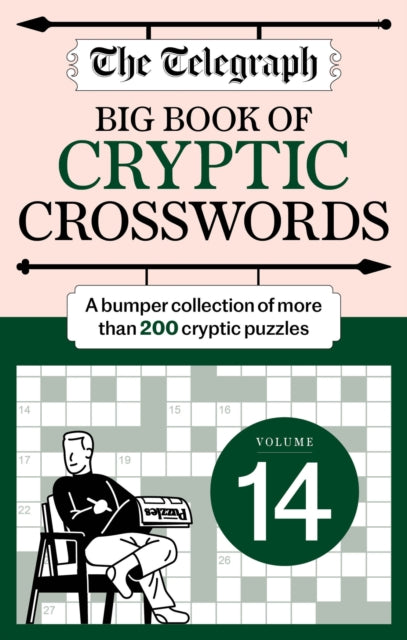 The Telegraph Big Book of Cryptic 14 : A bumper collection of more than 200 puzzles - 9781788406048