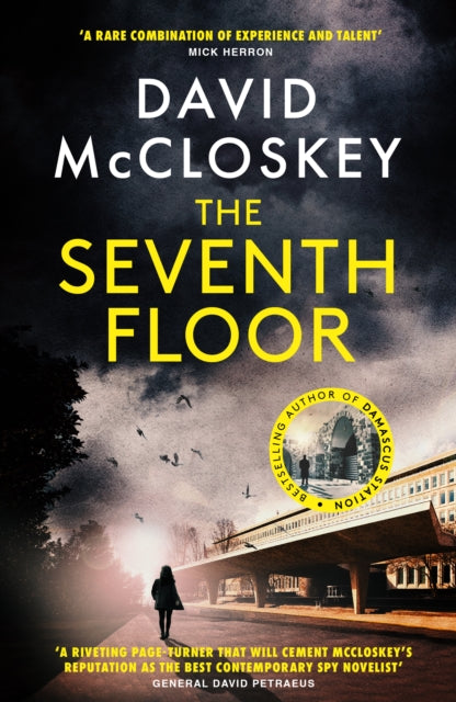 The Seventh Floor : From the Bestselling Author of DAMASCUS STATION and MOSCOW X - 9781800753983