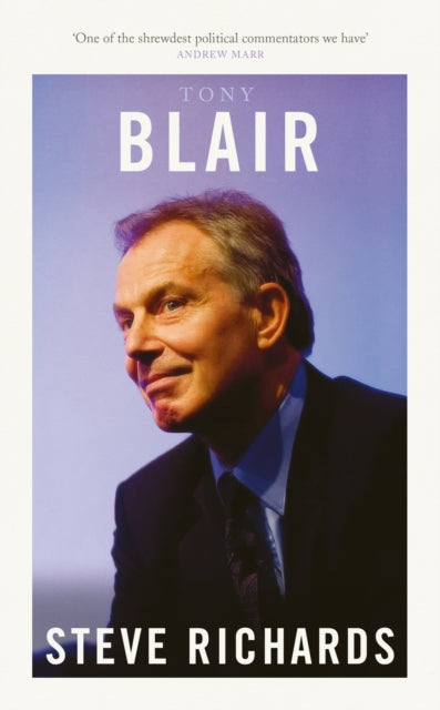 Tony Blair : The Prime Ministers Series - 9781800754409