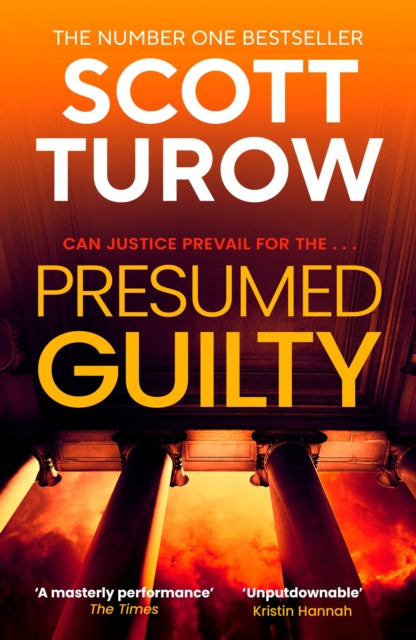 Presumed Guilty : The Sunday Times Bestselling Author (Rusty Sabich returns to the courtroom) - 9781800754522