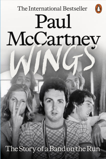 Wings : The Story of a Band on the Run - 9781802069273