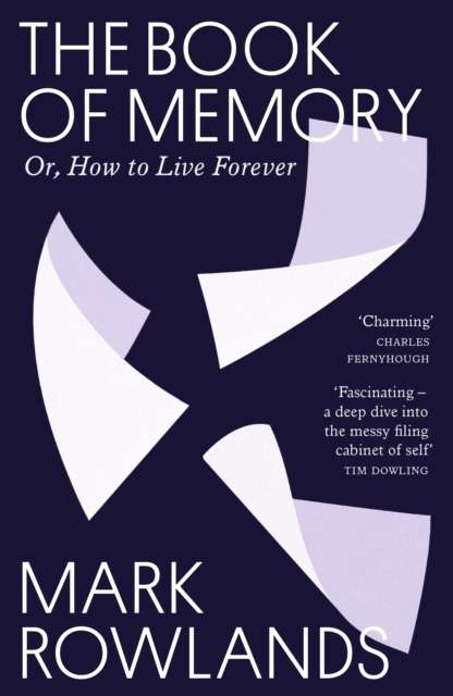 The Book of Memory : Or, How to Live Forever - 9781803512662