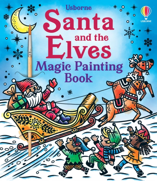 Santa and the Elves Magic Painting Book - 9781803707525