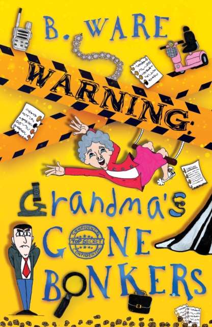 WARNING: Grandma's Gone Bonkers - 9781803783475