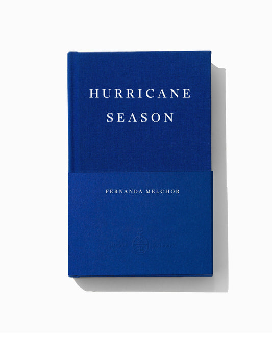 Hurricane Season by Fernanda Melchor - Signed Limited Edition