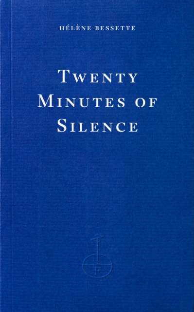 Twenty Minutes of Silence - 9781804272152