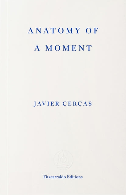 Anatomy of a Moment - 9781804272534