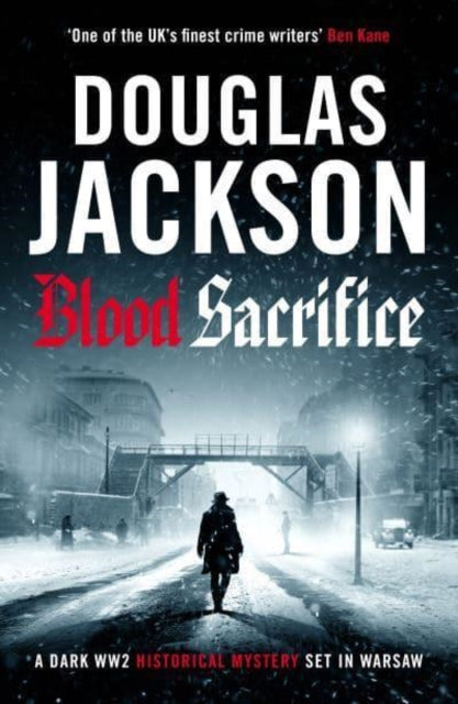 Blood Sacrifice : The gritty, gripping World War 2 historical crime thriller - 9781804366141