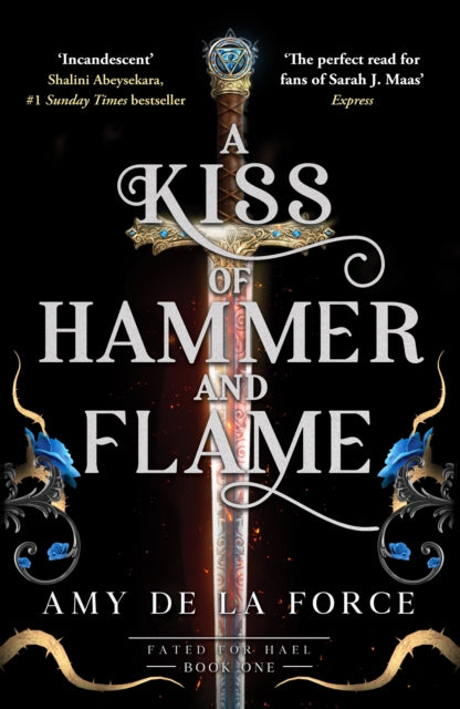 A Kiss of Hammer and Flame : The must-read, sizzling romantasy debut for fans of Throne of Glass - 9781804369944
