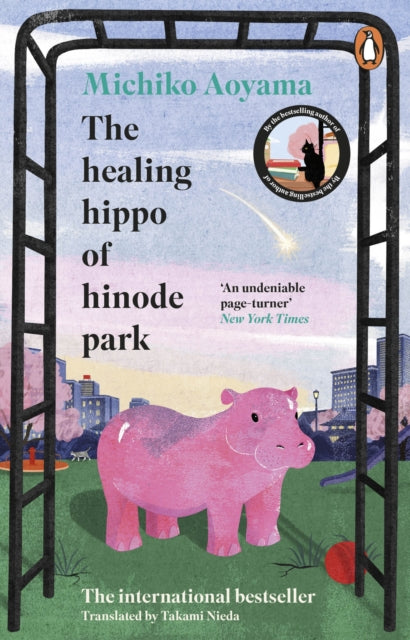 The Healing Hippo Of Hinode Park - 9781804996560