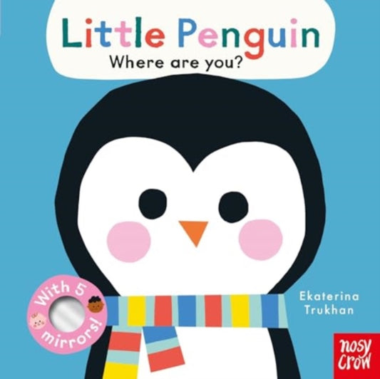 Baby Faces: Little Penguin, Where Are You? - 9781805131984