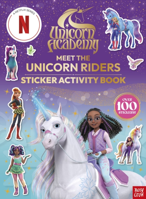 Unicorn Academy: Meet the Unicorn Riders: Sticker Activity Book : With over 100 magical stickers - 9781805135685