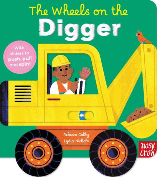 The Wheels on the Digger - 9781805136507