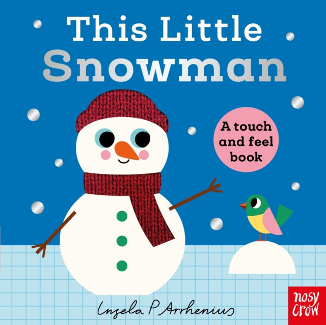 This Little Snowman : A Touch and Feel Book - 9781805137122