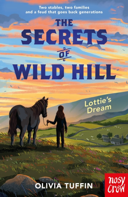 The Secrets of Wild Hill: Lottie's Dream - 9781805137641