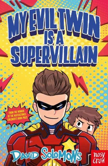 My Evil Twin Is a Supervillain : By the winner of the Waterstones Children's Book Prize - 9781805139614