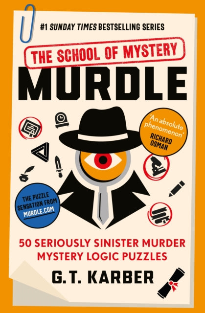 Murdle: The School of Mystery: THE SUNDAY TIMES BESTSELLING SERIES : 50 Seriously Sinister Murder Mystery Logic Puzzles - 9781805222088