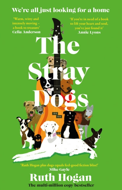 The Stray Dogs : The BRAND NEW utterly uplifting, feel-good novel for dog-lovers, from a bestselling author, perfect for Summer 2026! - 9781805464822