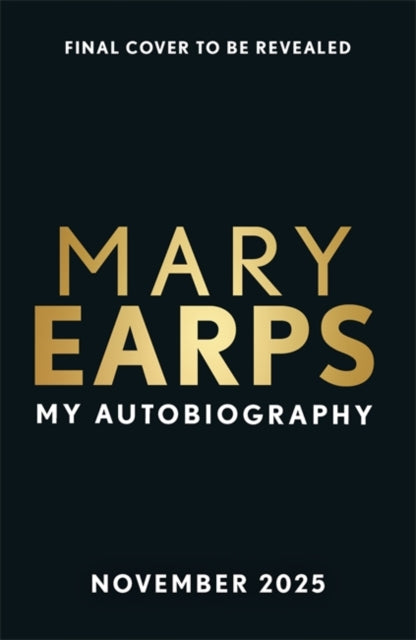 Mary Earps : My Autobiography - 9781806171361