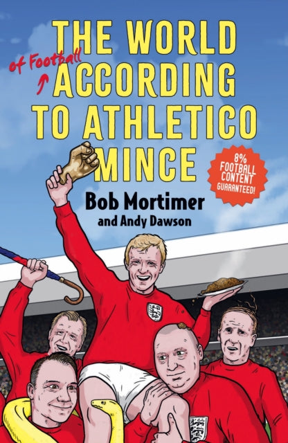The World of Football According to Athletico Mince - 9781806175437