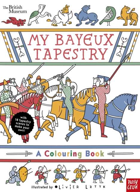 British Museum: My Bayeux Tapestry : A Colouring Book - 9781807080174