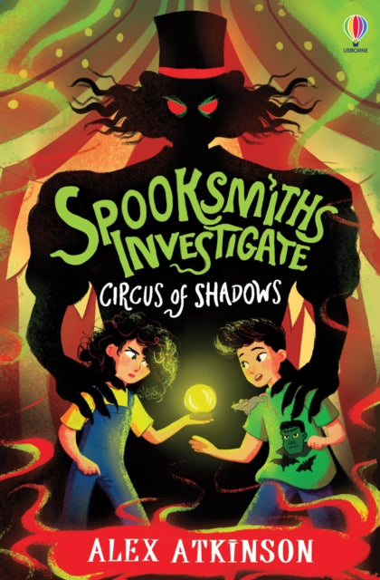 Spooksmiths Investigate: Circus of Shadows - 9781835400999