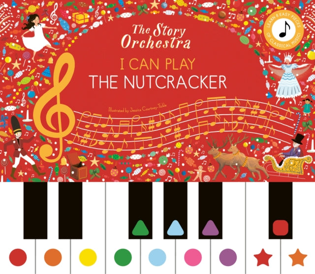 The Story Orchestra: I Can Play: The Nutcracker : Learn 8 easy pieces from the series! - 9781836002321