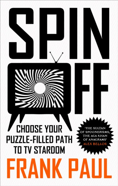 Spin Off : Choose Your Puzzle-Filled Path to TV Stardom - 9781836430094