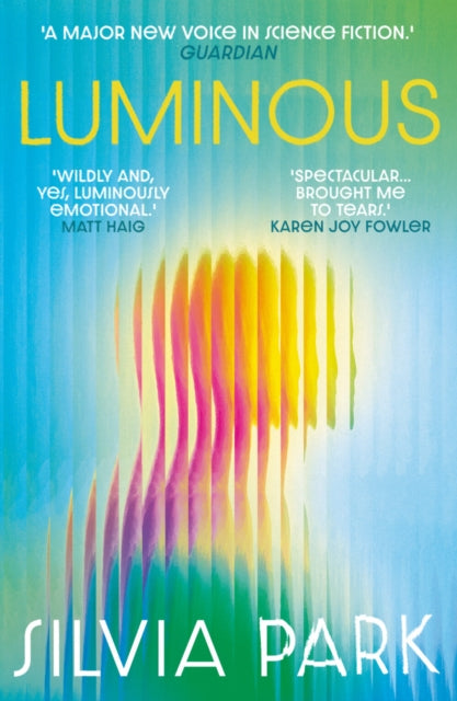 Luminous : 'A major new voice in science fiction.' - Guardian - 9781836430834