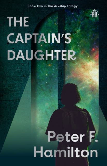 The Captain's Daughter : Arkship Trilogy Book II - 9781836730118