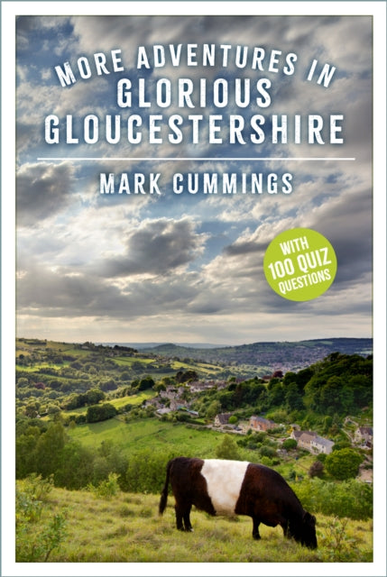 More Adventures in Glorious Gloucestershire - 9781837051663