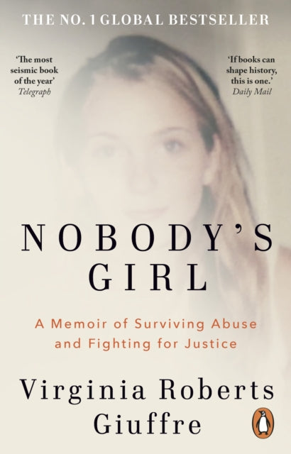 Nobody's Girl : A Memoir of Surviving Abuse and Fighting for Justice - 9781837320882