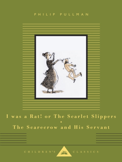 I Was a Rat! Or, The Scarlet Slippers and The Scarecrow and his Servant - 9781841599557