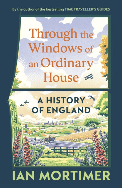 Through the Windows of an Ordinary House: A History of England - 9781847928160