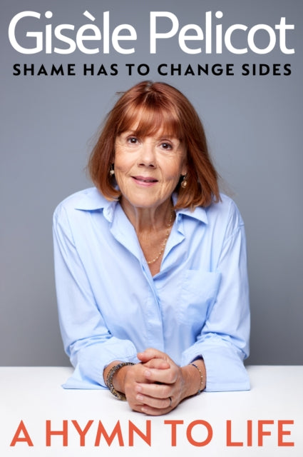 A Hymn to Life : Shame has to Change Sides - 9781847928962