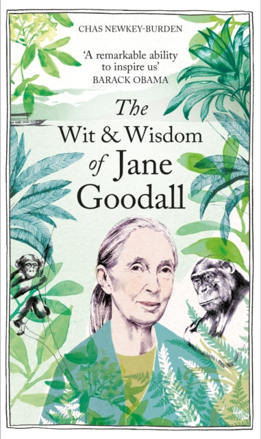 The Wit & Wisdom of Jane Goodall : A celebration of a national treasure - 9781856756099